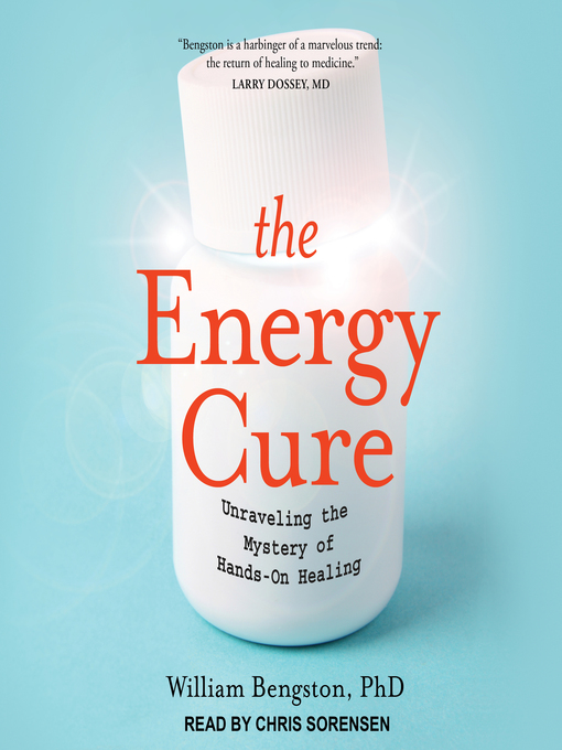 Title details for The Energy Cure by William Bengston, PhD - Wait list